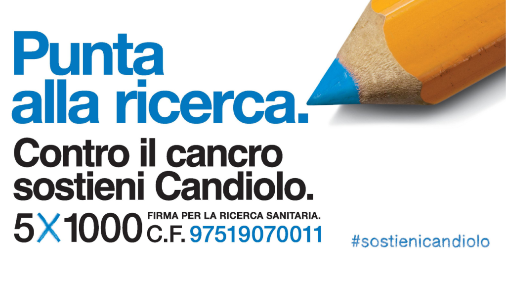 Punta alla Ricerca. Contro il cancro sostieni Candiolo con il tuo 5X1000.